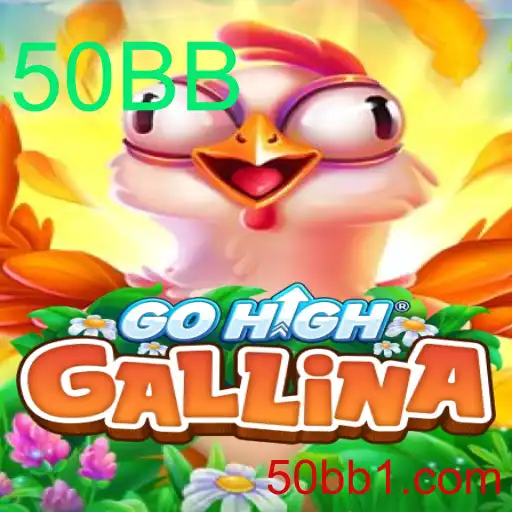GoHighGallina: Descubra as Regras e Estratégias do Jogo com 50BB